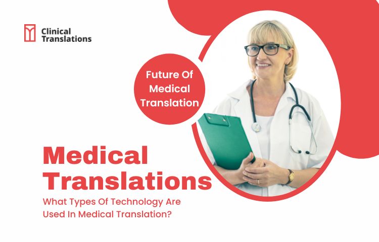 Future Of Medical Translation In Clinical Fields